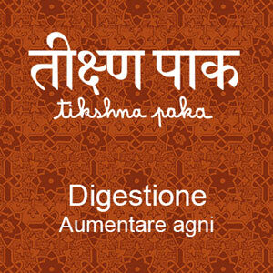 Pulsante per il nostro infuso ayurvedico Tikshna Paka